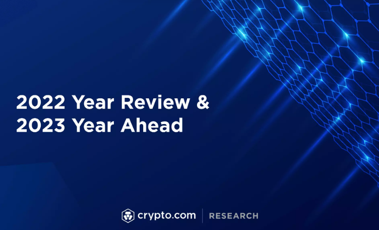 Crypto.com年终报告：2022 年十大加密货币事件和趋势